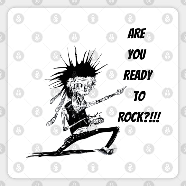 Are You Ready To Rock?! Magnet by AlmostMaybeNever